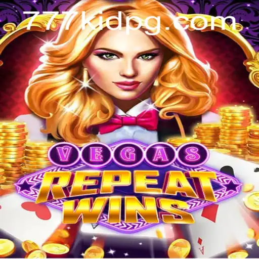 Exploring the Thrill of VegasRepeatWins: A Deep Dive into the Game with 777kid