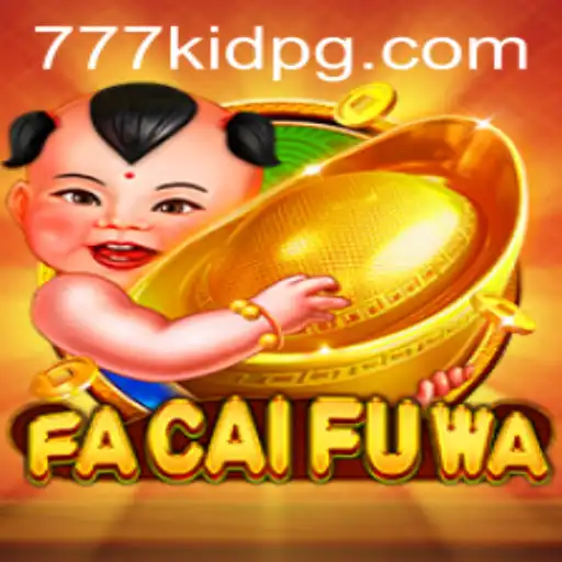 Exploring FaCaiFuWa: The Exciting World of 777kid Gaming