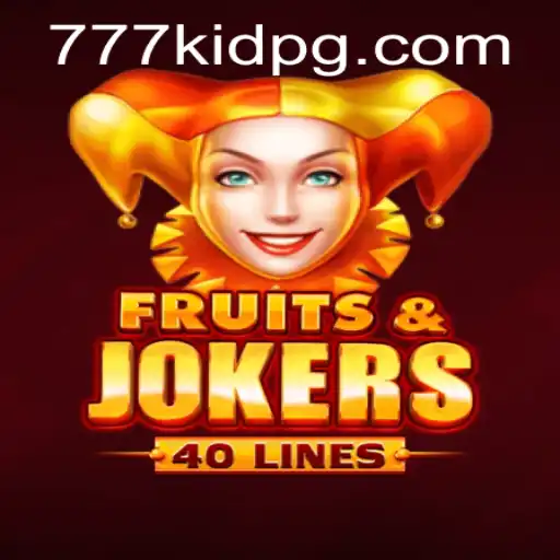 Exploring the Thrills of FruitsAndJokers40 with 777kid