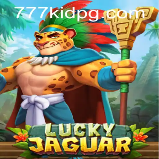 Discover the Excitement of LuckyJaguar: An Adventure with 777kid